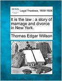 It Is the Law: A Story of Marriage and Divorce in New York.