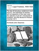 The Law of Nisi Prius, Evidence in Civil Actions, and Arbitration & Awards: With an Appendix of the New Rules, the Statutes of Set-Off, Interpleader &