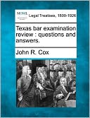 Texas Bar Examination Review: Questions and Answers.