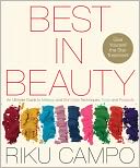 Best in Beauty: An Ultimate Guide to Makeup and Skincare Techniques, Tools, and Products