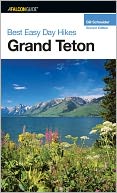 Best Easy Day Hikes Grand Teton, 2nd (Best Easy Day Hikes Series)