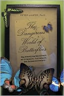 Dangerous World of Butterflies