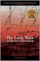 The Long Walk: The True Story of a Trek to Freedom