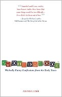Smotherhood?: Wickedly Funny Confessions from the Early Years