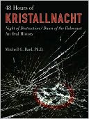 48 Hours of Kristallnacht: Night of Destruction/Dawn of the Holocaust