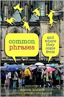 Common Phrases, 2nd: And Where They Come From