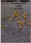 HOW TO PERFORM COWRIE DIVINATION