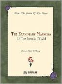 The Examplary Manners of the Friends of Allah