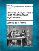 Lectures on Legal History: And Miscellaneous Legal Essays.
