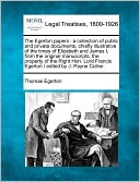 The Egerton Papers: A Collection of Public and Private Documents, Chiefly Illustrative of the Times of Elizabeth and James I, from the Ori