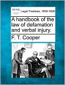 A Handbook of the Law of Defamation and Verbal Injury.