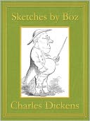 Sketches by Boz: Premium Edition (Unabridged and Illustrated) [Optimized for Nook and Sony-compatible]