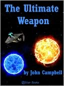 The Ultimate Weapon