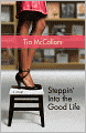Steppin' into the Good Life