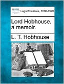 Lord Hobhouse, a Memoir.