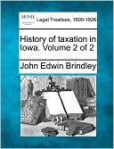 History of Taxation in Iowa. Volume 2 of 2