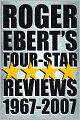 Roger Ebert's Four Star Reviews--1967-2007