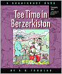 Tee Time in Berzerkistan: A Doonesbury Book