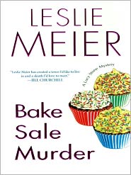 Bake Sale Murder by Leslie Meier Bake Sale Murder by Leslie Meier