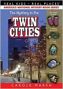 Mystery in the Twin Cities (Real Kids Real Places Series, Volume 42)
