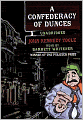 A Confederacy of Dunces