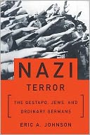 The Nazi Terror: The Gestapo, Jews and Ordinary Germans