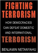 Fighting Terrorism: How Democracies Can Defeat Domestic and International Terrorism