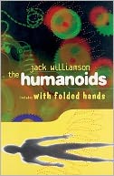 The Humanoids and with Folded Hands
