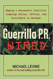 Guerrilla P. R. Wired