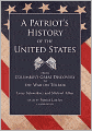A Patriot's History of the United States: From Columbus's Great Discovery to the War on Terror, Part Three