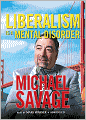 Liberalism Is a Mental Disorder: Savage Solutions