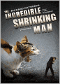 Incredible Shrinking Man