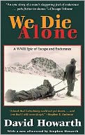 We Die Alone by David Howarth: Item Cover
