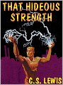That Hideous Strength (Space Trilogy Series #3)