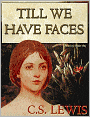 Till We Have Faces: A Myth Retold