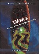 Waves: Principles of Light, Electricity, and Magnetism
