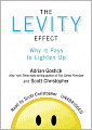 The Levity Effect: Why It Pays to Lighten Up