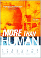 More than Human