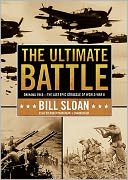 The Ultimate Battle: Okinawa 1945: The Last Epic Struggle of World War II [With Headphones]