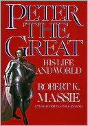 Peter the Great: His Life and World