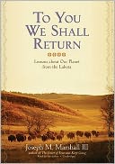 To You We Shall Return: Lessons about Our Planet from the Lakota