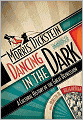 Dancing in the Dark (Part 1 Of 2): A Cultural History of the Great Depression