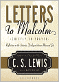 Letters to Malcolm: Chiefly on Prayer