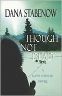 download Though Not Dead (Kate Shugak Series #18) book