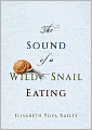 The Sound of a Wild Snail Eating