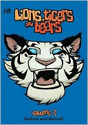 Lions, Tigers and Bears, Volume 3