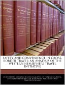 Safety and Convenience in Cross-Border Travel: An Analysis of the Western Hemisphere Travel Initiative