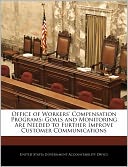 Office of Workers' Compensation Programs: Goals and Monitoring Are Needed to Further Improve Customer Communications