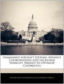Unmanned Aircraft Systems: Advance Coordination and Increased Visibility Needed to Optimize Capabilities