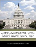Bank Fees: Federal Banking Regulators Could Better Ensure That Consumers Have Required Disclosure Documents Prior to Opening Chec